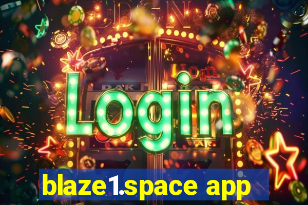 blaze1.space app